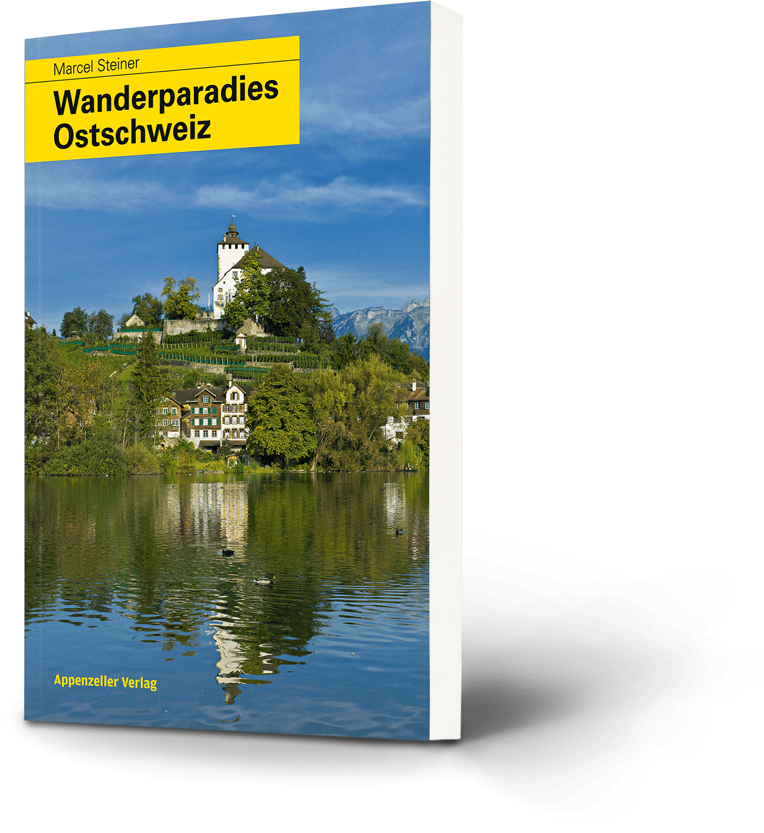 Marcel Steiner: Wanderparadies Ostschweiz