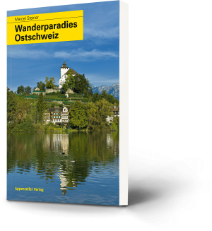 Marcel Steiner: Wanderparadies Ostschweiz