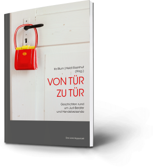 Iris Blum, Heidi Eisenhut: Von Tür zu Tür. Geschichten rund um Just-Berater und Handelsreisende