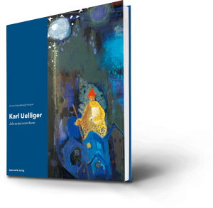 Simone Schaufelberger-Breguet: Karl Uelliger. Jahrzeitenwanderer