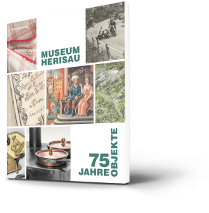 Museum Herisau: 75 Jahre – 75 Objekte