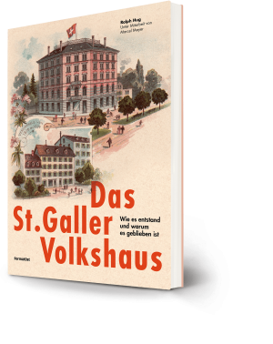 Das St.Galler Volkshaus